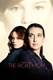 The Right Mom filmas