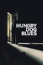 Hungry Dog Blues filmas