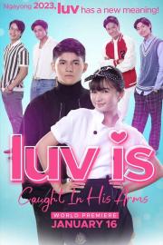 Luv is: Caught in His Arms filmas