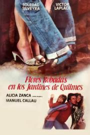 Flores robadas en los jardines de Quilmes filmas