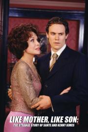 Like Mother Like Son: The Strange Story of Sante and Kenny Kimes filmas