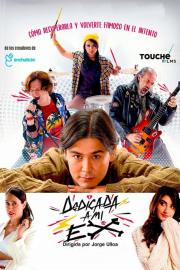 Dedicada A Mi Ex filmas