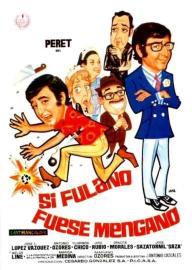 Si Fulano fuese Mengano filmas
