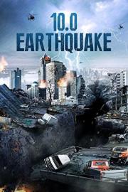 10.0 Earthquake filmas