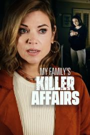 My Family's Killer Affairs filmas