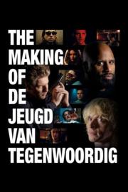 The Making of De Jeugd van Tegenwoordig filmas