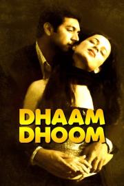 Dhaam Dhoom filmas