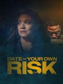 Date at Your Own Risk filmas
