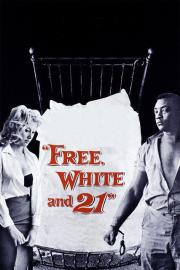 Free, White and 21 filmas