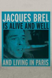 Jacques Brel Is Alive and Well and Living in Paris filmas