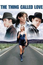 The Thing Called Love filmas