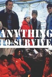 Anything to Survive filmas