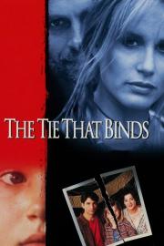 The Tie That Binds filmas