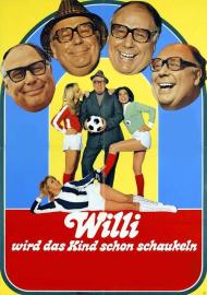 Willi wird das Kind schon schaukeln filmas