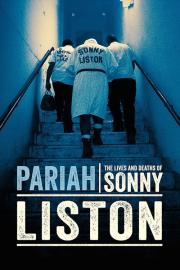 Pariah: The Lives and Deaths of Sonny Liston filmas