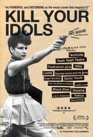 Kill Your Idols filmas