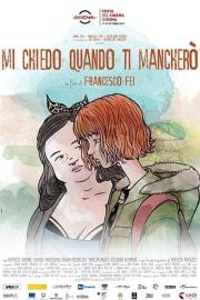 Wonder When You'll Miss Me filmas