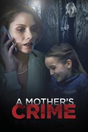 A Mother's Crime filmas