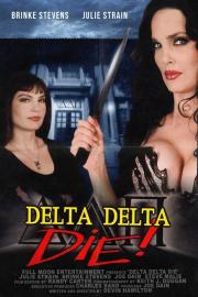 Delta Delta Die! filmas