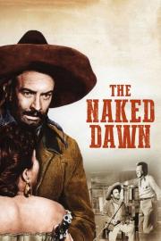 The Naked Dawn filmas