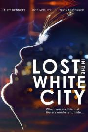 Lost in the White City filmas