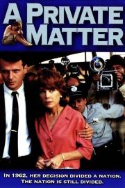 A Private Matter filmas