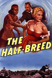 The Half-Breed filmas