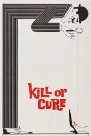 Kill or Cure filmas