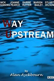 Way Upstream filmas