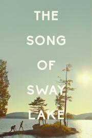 The Song of Sway Lake filmas