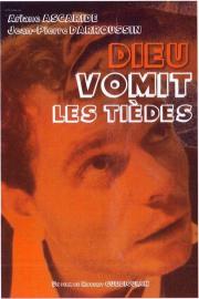 Dieu vomit les tièdes filmas