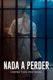 Nada a Perder filmas