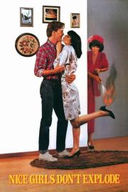 Nice Girls Don't Explode filmas