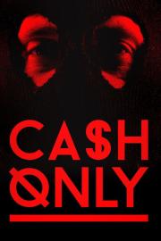 Cash Only filmas