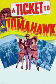 A Ticket to Tomahawk filmas