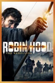 Robin Hood: The Rebellion filmas