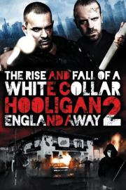 White Collar Hooligan 2: England Away filmas