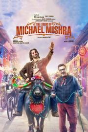 The Legend of Michael Mishra filmas