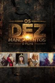 Os Dez Mandamentos: O Filme filmas