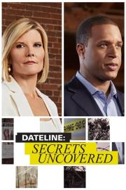 Dateline: Secrets Uncovered filmas