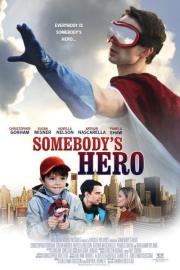 Somebody's Hero filmas