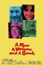 A Man, a Woman and a Bank filmas