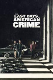 The Last Days of American Crime filmas