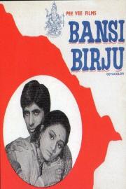Bansi Birju filmas