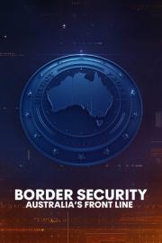 Border Security: Australia's Front Line filmas