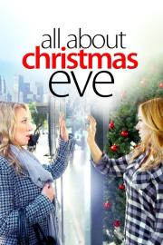 All About Christmas Eve filmas