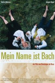 My Name Is Bach filmas