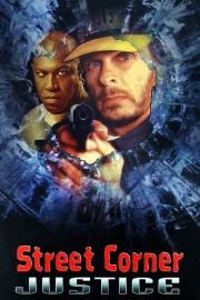 Street Corner Justice filmas