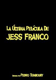 La última película de Jess Franco filmas