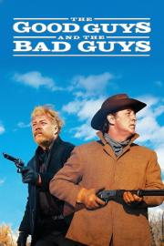 The Good Guys and the Bad Guys filmas